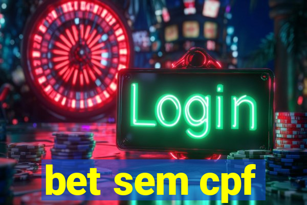 bet sem cpf